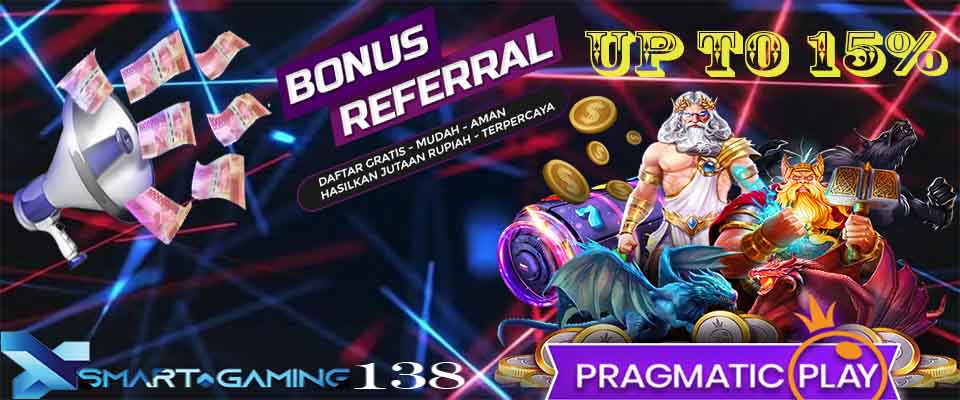 Bonus Referral Up To 15% - SMARTGAMING138