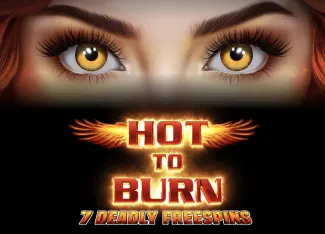 Hot to Burn 7 Deadly Free Spins - SMARTGAMING138