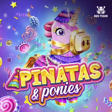 Pinatas and Ponies - SMARTGAMING138