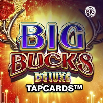 Big Bucks Deluxe Tapcards - SMARTGAMING138