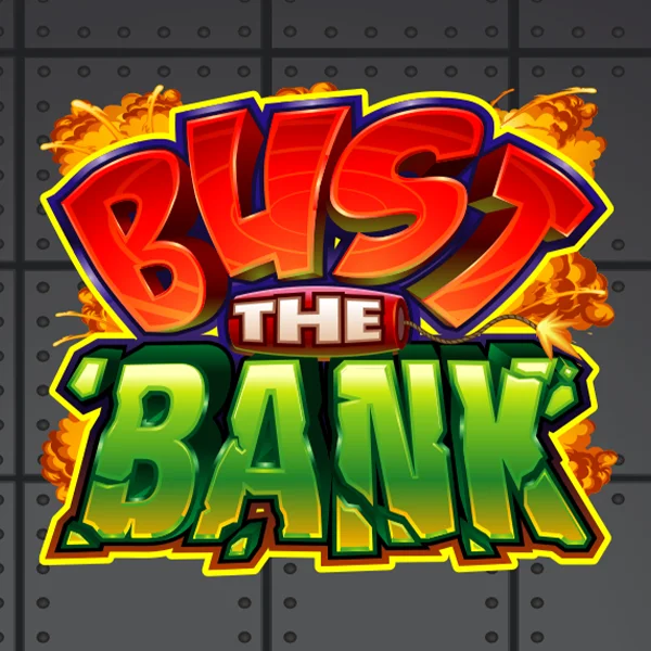 Bust the Bank - SMARTGAMING138